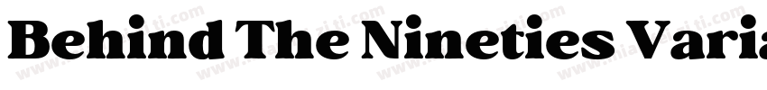 Behind The Nineties Variable It字体转换